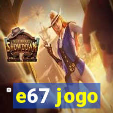 e67 jogo